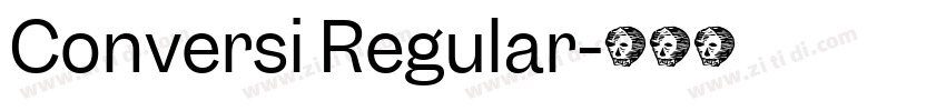 Conversi Regular字体转换